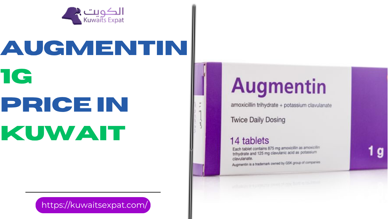 Augmentin 1g Price in Kuwait