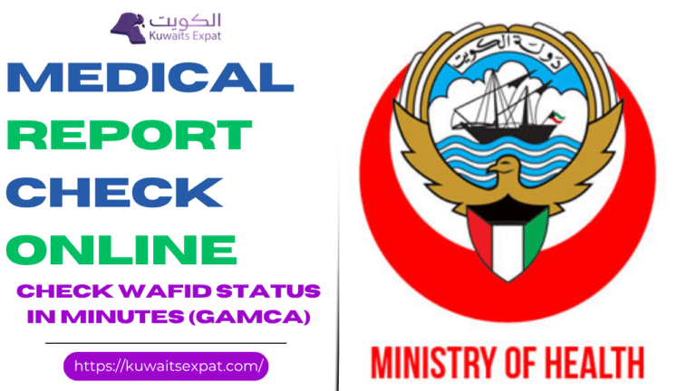 Medical report check online Kuwait: Check Wafid status in minutes (GAMCA)